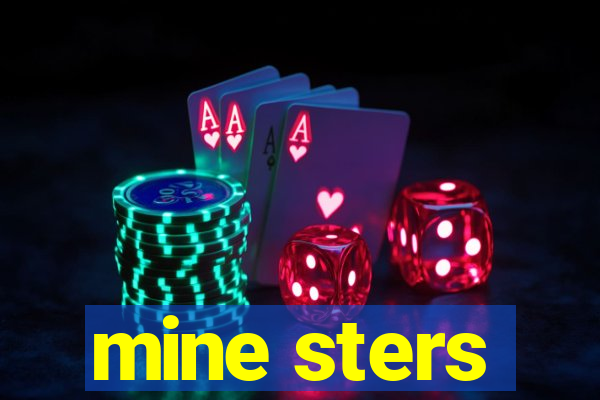 mine sters